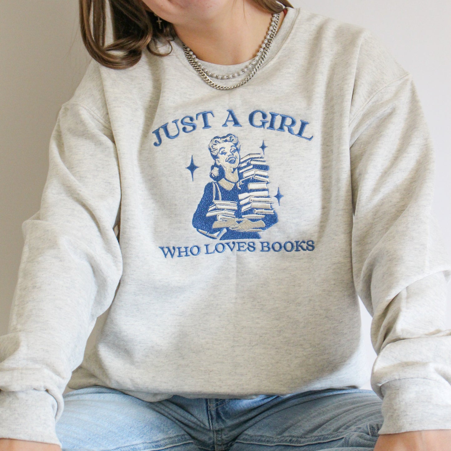 "Just A Girl Who Loves Books" Embroidered Crewneck