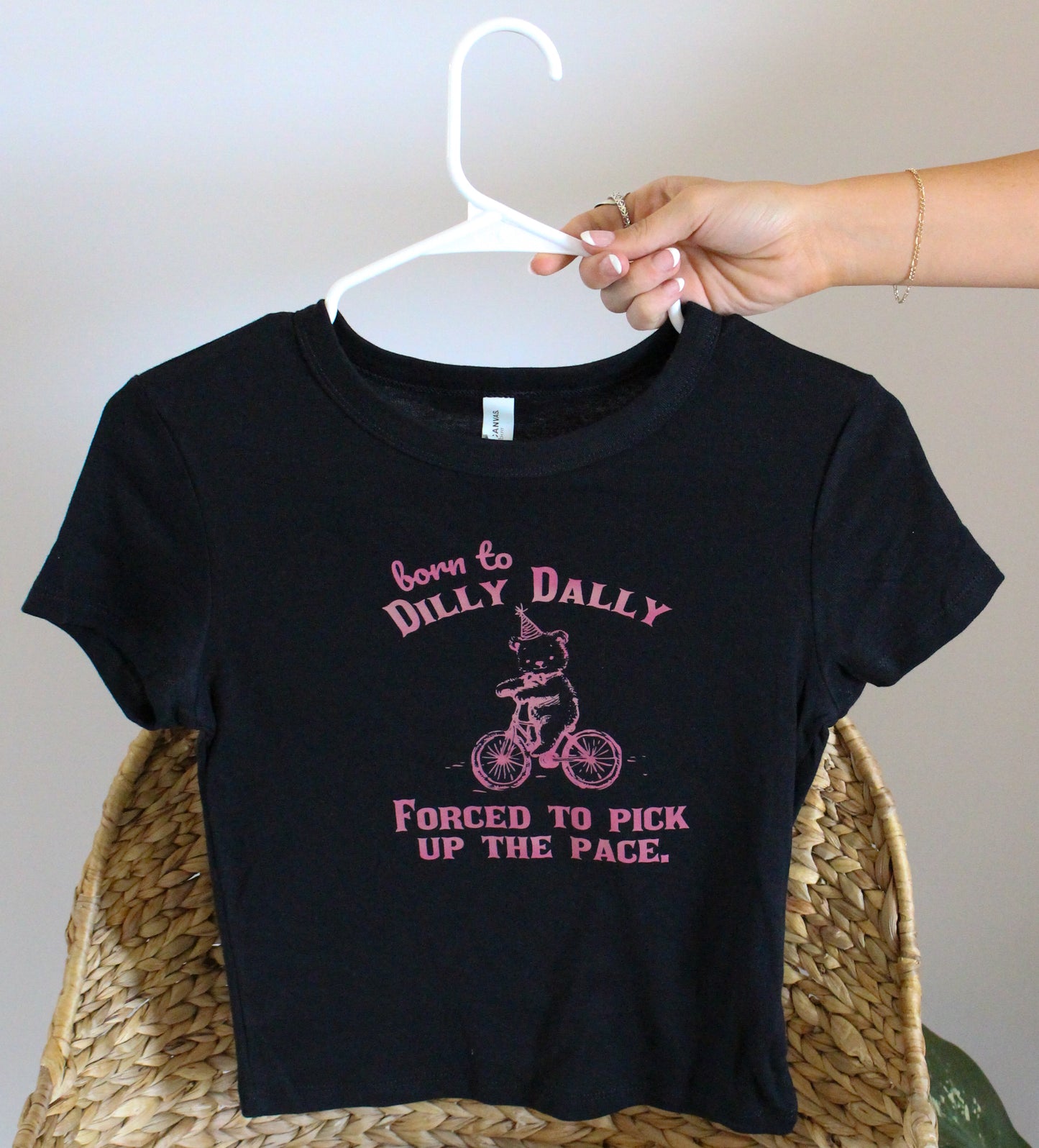 Born To Dilly Dally, Forced To Pick Up The Pace Baby Tee