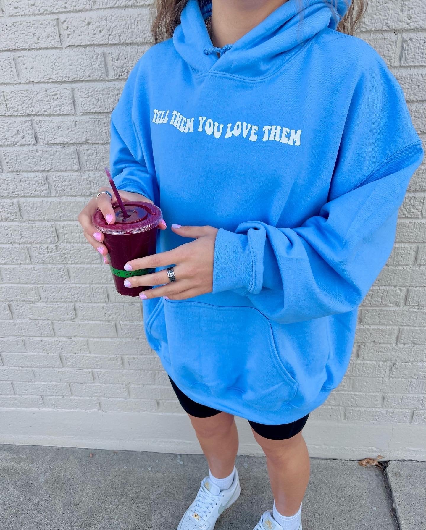 "Tell Them You Love Them" Hoodie
