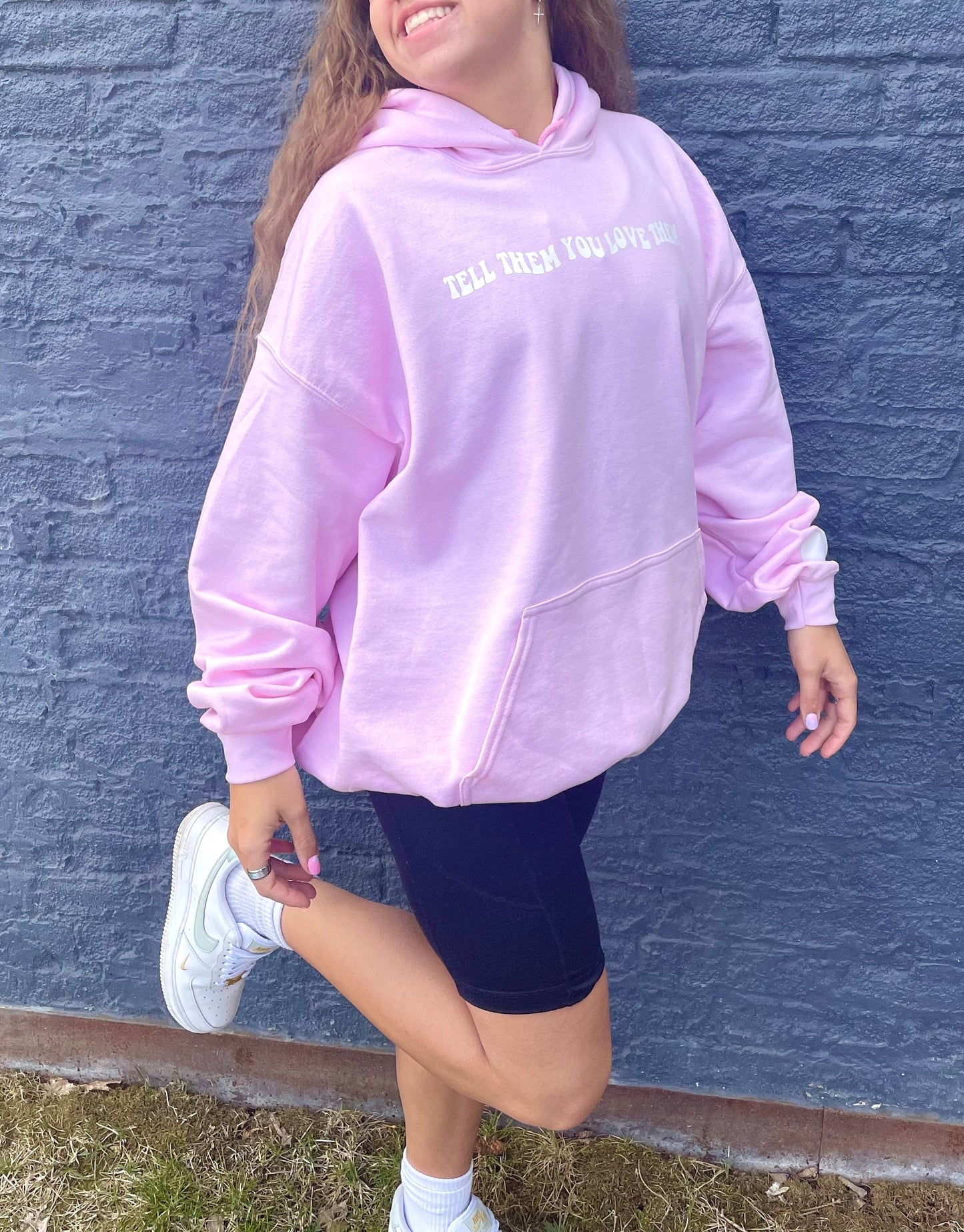 "Tell Them You Love Them" Hoodie
