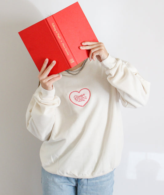 "Don't talk to me while i'm reading" Embroidered Crewneck