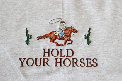 Hold Your Horses Embroidered Crewneck